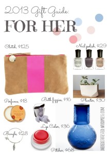 unique gifts for women, 2013 gift guide, gift ideas for her, christmas gifts for trendy women, gift guide, made in america gifts, organic gifts