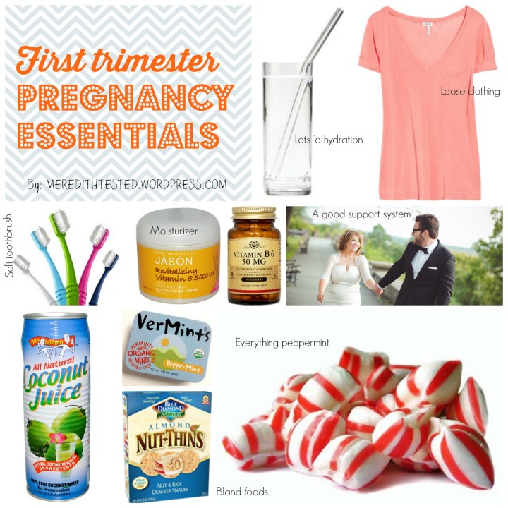 Top 7 First Trimester Pregnancy Essentials! Morning sickness remedies & more! // MeredithTested.wordpress.com