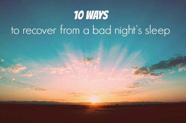 recover from bad sleep