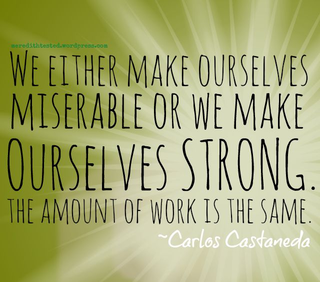 miserable or strong quote