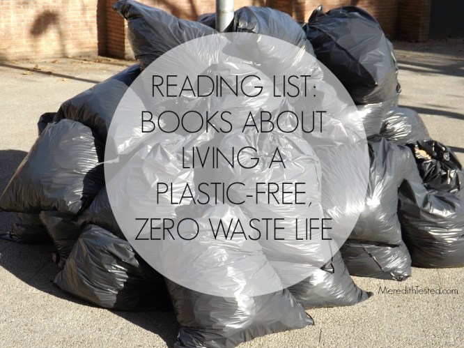 Books to read about living an eco-friendly, zero waste life