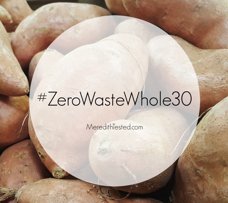 Complete a Whole 30 with Meredith and learn how to reduce your food waste and garbage!