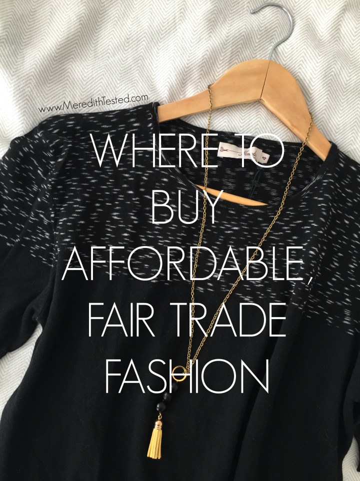 Where to buy affordable, ethical and fair trade fashion